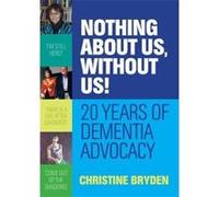 Nothing About Us, Without Us! - [Version Originale] Christine Bryden (Auteur)