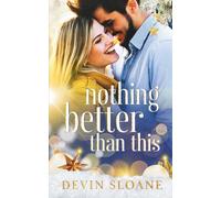 Nothing Better Than This