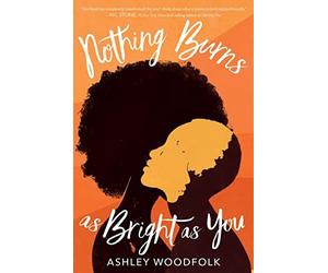 Nothing Burns As Bright As You