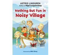 Nothing But Fun in Noisy Village - Astrid Lindgren - Viking Books for Young Readers - ebook (ePub) - Livre