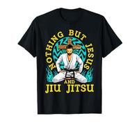 Nothing But Jesus And Jiu Jitsu MMA Jiu-Jitsu T-Shirt