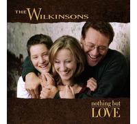 Nothing But Love by THE WILKINSONS (1998-05-03)