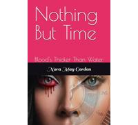Nothing But Time: Blood's Thicker Than Water