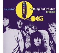 Nothing But Trouble - The Best Of 1966-1968 by Q65 (2008-09-16)