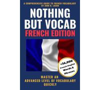 Nothing But Vocab: French Edition
