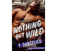 Nothing But Wild (Malibu University Series)