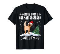 Nothing Butt A German Shepherd Dog Christmas Funny Xmas T-Shirt