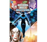 Nothing Butt Nightwing Vol. 1