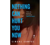 Nothing Can Hurt You Now