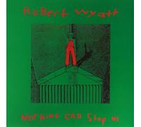 Robert Wyatt Nothing Can Stop Us (Vinyl) 12" Album
