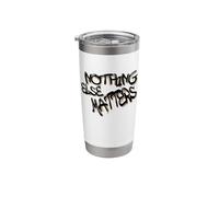 Nothing Else Matters T-Shirt - Iconic & Meaningful Design Gobelet isotherme en acier inoxydable double paroi