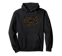 Nothing Else Matters T-Shirt - Iconic & Meaningful Design Sweat à Capuche