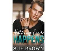 Nothing Ever Happens