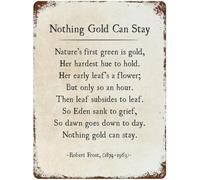 Nothing Gold Can Stay Vintage Metal Sign Literary Saying Rustic Home Office Library Wall Art 8 X 12 in