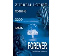 Nothing Good Lasts Forever