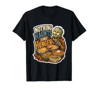 Nothing Haunts Like Hunger Zombie Feast Citation T-Shirt
