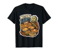 Nothing Haunts Like Hunger Zombie Feast Citation T-Shirt Graphique avec Valeur