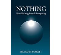 Nothing: How Nothing Reveals Everything