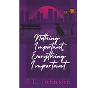 Nothing Important, Everything Important