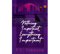 Nothing Important, Everything Important