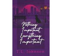 Nothing Important, Everything Important