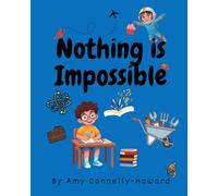 Nothing Is Impossible