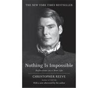 Nothing Is Impossible Christopher Reeve (Auteur)