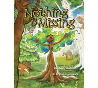 Nothing Is Missing: A Book About Self-Esteem, Confidence, and Belonging