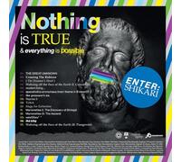 Nothing True & Everything is Possible