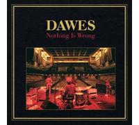 Dawes - Nothing is Wrong