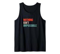 Nothing Isn't Impossible - Jeu de Mots drôle Double négatif Débardeur