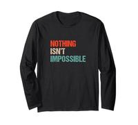 Nothing Isn't Impossible - Jeu de Mots drôle Double négatif Manche Longue