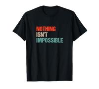 Nothing Isn't Impossible - Jeu de Mots drôle Double négatif T-Shirt
