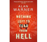 Nothing Left to Fear from Hell