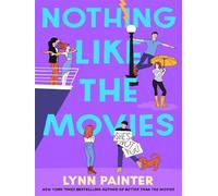 Lynn Painter – Nothing Like the Movies – Roman – Broché