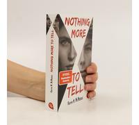 Nothing More To Tell