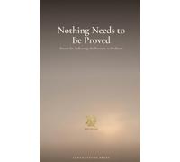 Nothing Needs to Be Proved: Poems for Releasing the Pressure to Perform