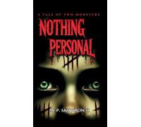 Nothing Personal: A Tale Of Two Monsters