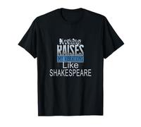 Nothing Raises My Vibrations Like Shakespeare Slogan humoristique T-Shirt