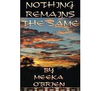 Nothing Remains The Same