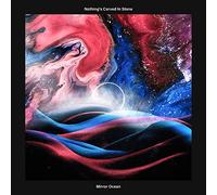 NOTHING`S CARVED IN - Mirror Ocean