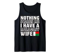 Nothing Scares Me Have Malgasy Wife Valentine's Day Débardeur