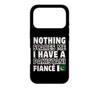 Nothing Scares Me Have Pakistanais Fiancee Engagement Coque pour iPhone 17 Pro