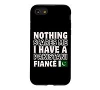 Nothing Scares Me Have Pakistanais Fiancee Engagement Coque pour iPhone SE (2020) / 7/8