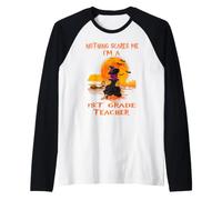 Nothing Scares Me I'm A 1st Grade Teacher Halloween Witch Manche Raglan