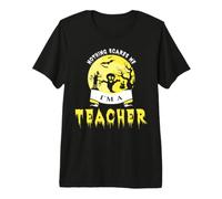 Nothing Scares Me I'm A Teacher Funny Halloween Teacher T-Shirt Haut de Gamme
