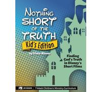 Nothing SHORT of the Truth: Kid's Edition