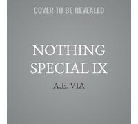 Nothing Special IX: Fire and Smoke (The Nothing Special Series)