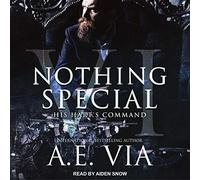 Nothing Special VI: His Harts Command (The Nothing Special Series)