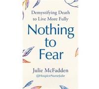 Nothing to Fear by Julie McFadden Julie McFadden (Auteur)
